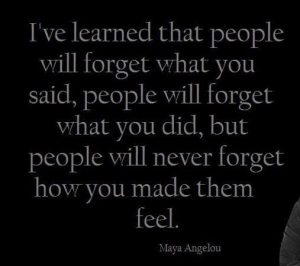 I've learned that people will forget...