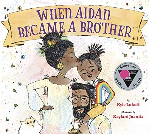 Book cover for "When Aidan Became a Brother," featuring a young child sitting on his father's shoulders and being kissed on the forehead by his mother.