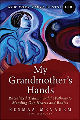 book cover for "My Grandmother's Hands," featuring an abstract photo of a human looking longingly, surrounded by purples, blues, and reds.