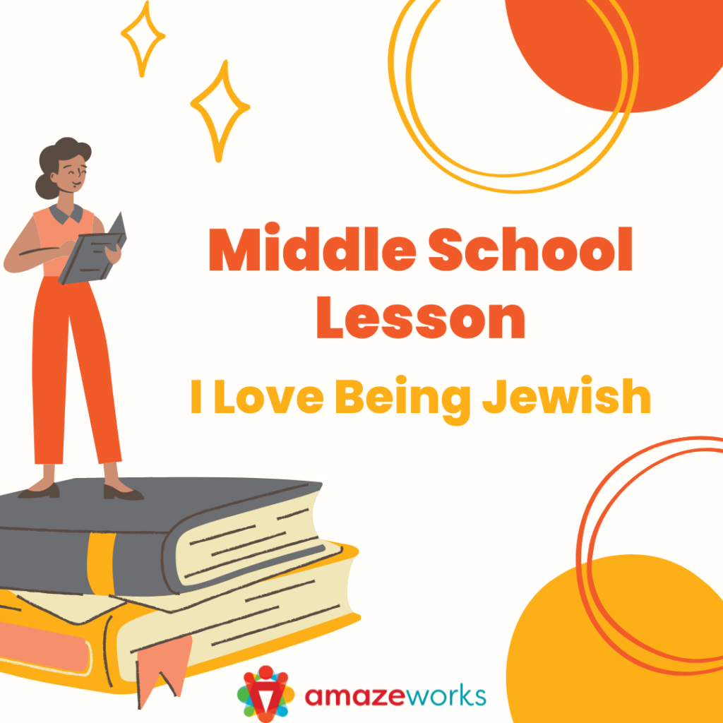 Orange and yellow text reads, "Middle School Lesson: I Love Being Jewish." The graphic features a teacher reading a book while standing on top of two gigantic books. 
