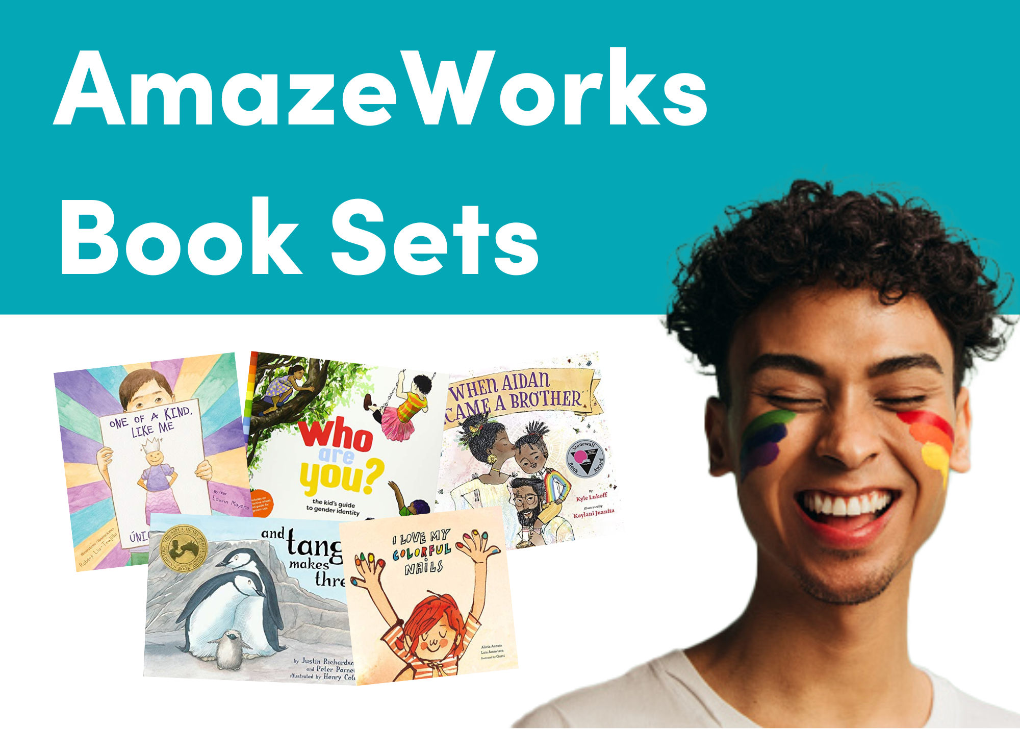 AmazeWorks Book Sets, featuring a smiling young adult with Black, curly hair and rainbow colors painted on their cheeks. Book covers for five picture books are displayed.