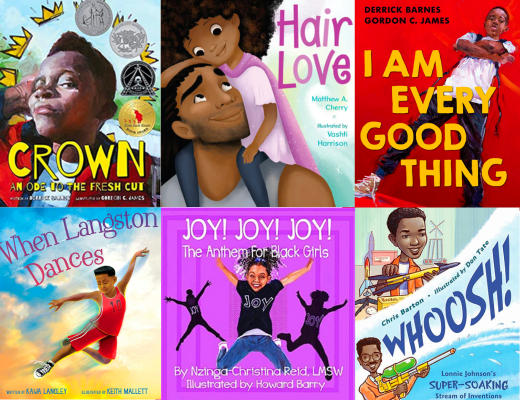Book covers for Joy! Joy! Joy! The Anthem for Black Girls by Nzinga-Christina Reid, illustrated by Howard Barry; Woosh! Lonnie Johnson's Super Soaker Stream of Inventions by Chris Barton, illustrated by Don Tate; I Am Every Good Thing by Derrick Barnes, illustrated by Gordan C. James; Hair Love by Matthew A. Cherry, illustrated by Vashti Harrison; When Langston Dances by Kaija Langley, iIllustrated by Keith Mallett; and Crown: An Ode to the Fresh Cut by Derrick Barnes, illustrated by Gordon C. James