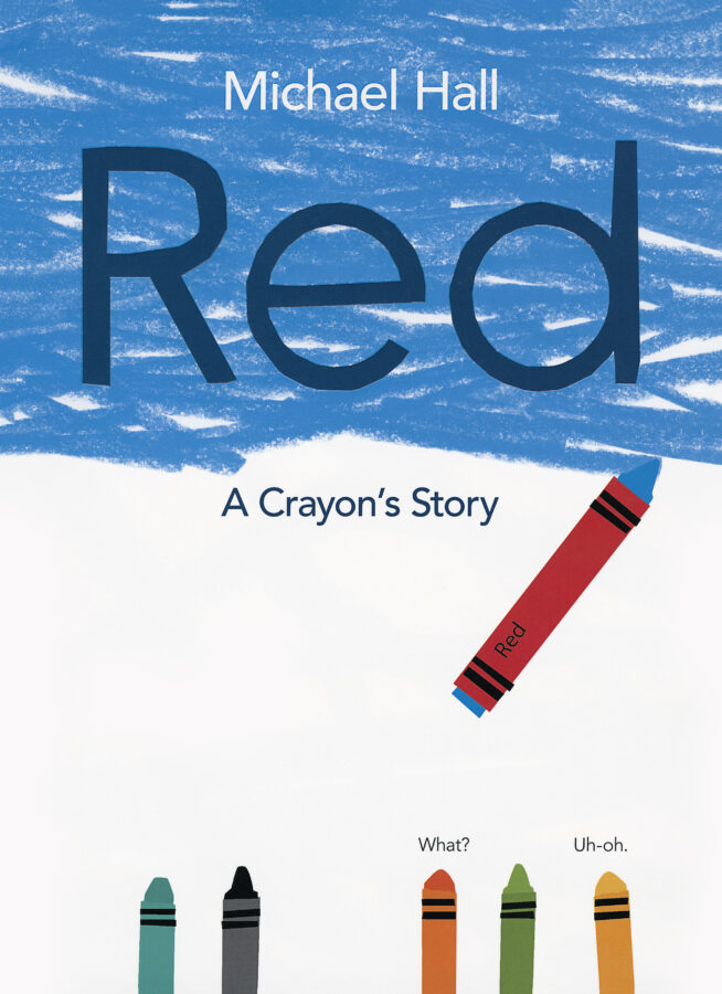 Book cover for Red: A Crayon's Story, picturing a blue crayon with a red label, drawing in the color blue across the white book cover. The crayon is accompanied by other correctly labeled crayons.