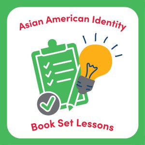 Asian American Racial/Ethnic Identity Book Set Lessons
