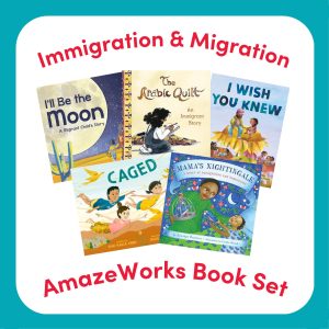 Immigration and Migration Book Set featuring, I'll Be the Moon, The Arabic Quilt, I Wish You Knew, Caged, and Mama's Nightingale