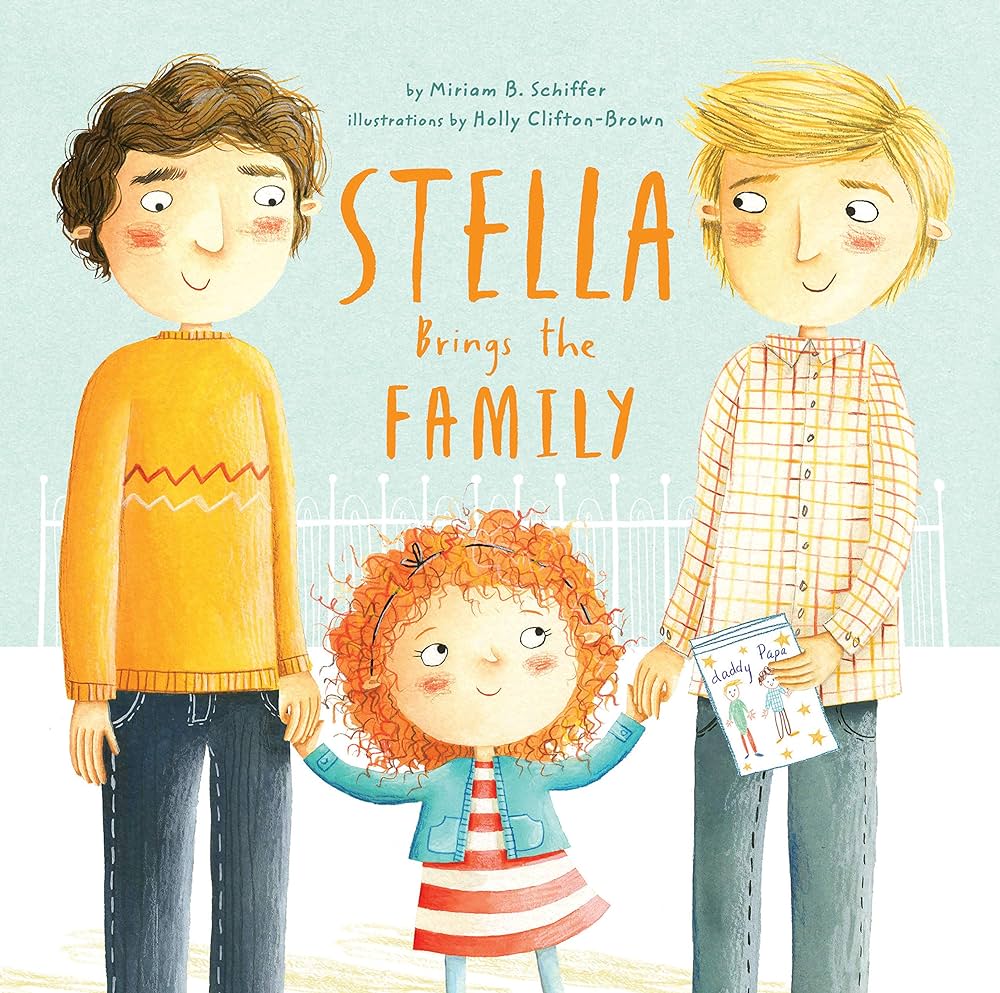 Book cover for Stella brings the family, picturing Stella holding hands with her two dads