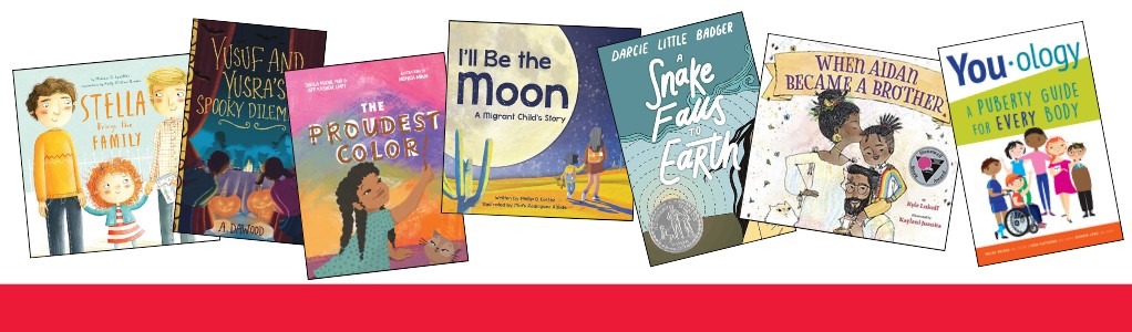 Book collage: Stella Brings the Family, Yusuf and Yusra's Spooky Dilemma, The Proudest Color, I'll Be the Moon, A Snake Falls to Earth, When Aidan Became a Brother, You-ology
