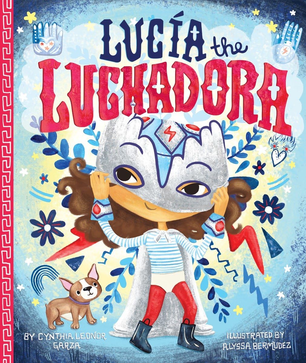 Lucía the Luchadora book cover, picturing a young girl wearing a female wrestling mask